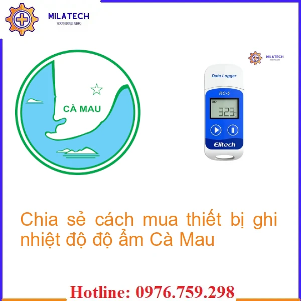 Chia sẻ cách mua thiết bị ghi nhiệt độ độ ẩm Cà Mau