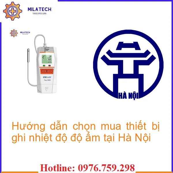 Hướng dẫn chọn mua thiết bị ghi nhiệt độ độ ẩm tại Hà Nội