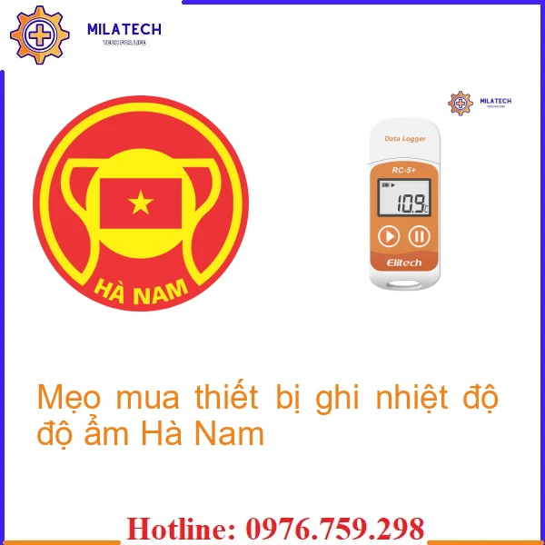Mẹo mua thiết bị ghi nhiệt độ độ ẩm Hà Nam