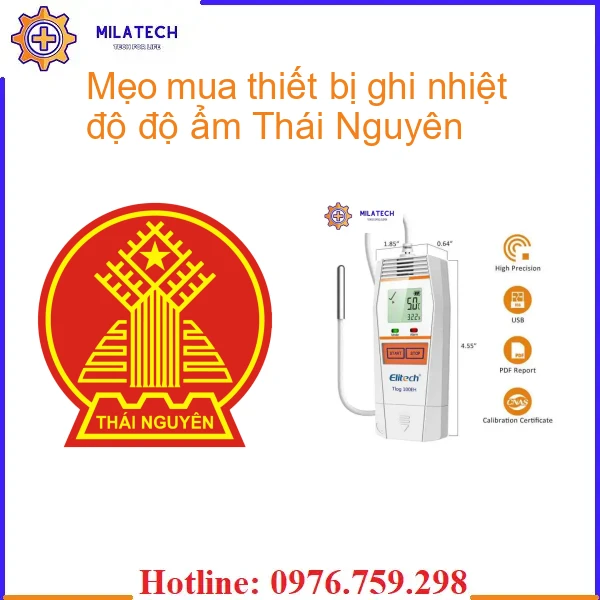 Mẹo mua thiết bị ghi nhiệt độ độ ẩm Thái Nguyên