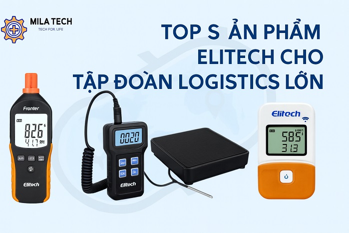 Top sản phẩm Elitech cho tập đoàn logistics lớn