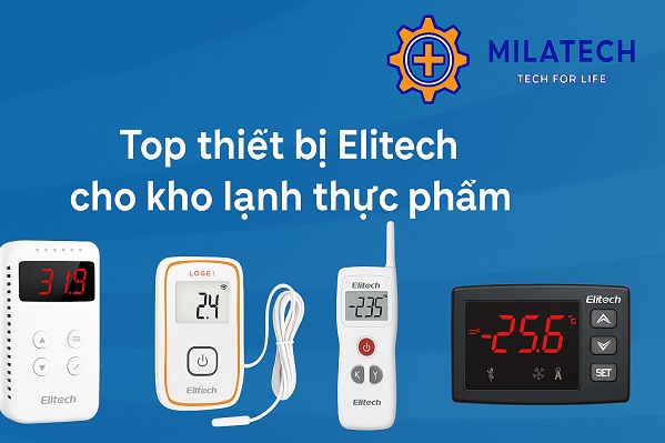 Top thiết bị Elitech cho kho lạnh thực phẩm